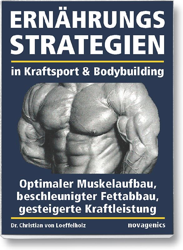 Ernährungsstrategien in Kraftsport und Bodybuilding