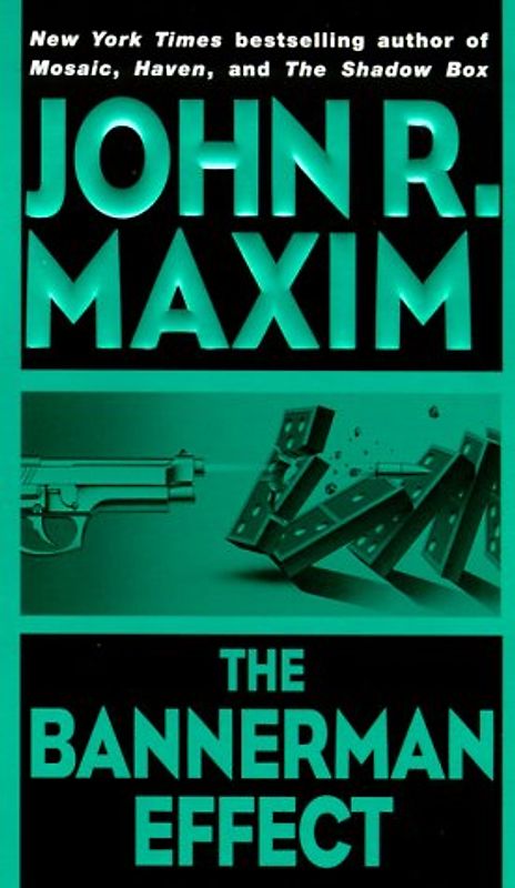The Bannerman Effect - John R. Maxim [Paperback]