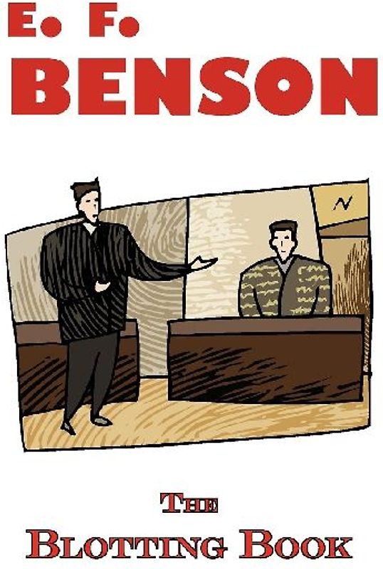 The Blotting Book - A Mystery by E.F. Benson