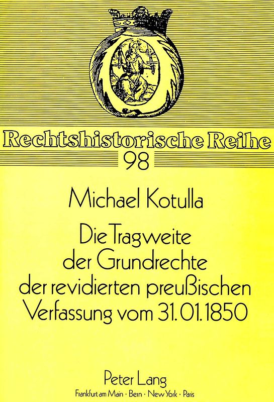 Die Tragweite der Grundrechte der revidierten preußischen Verfassung vom 31.01.1850
