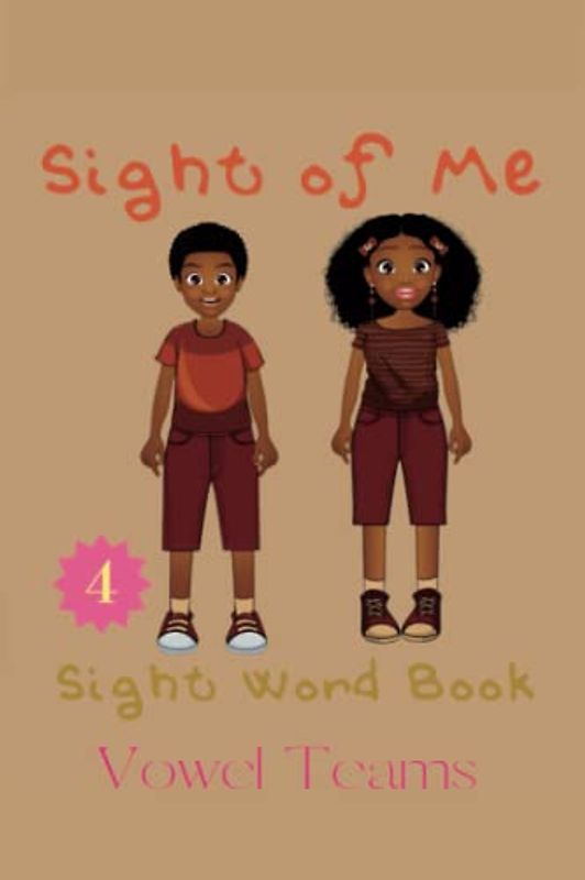 Sight of Me: Sight Word Book: Vowel Teams (Sight of Me: Sight Word Grammar Books)
