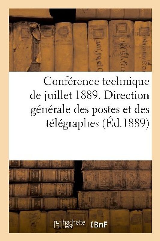 Conférence Technique de Juillet 1889. Ministère Du Commerce, de l'Industrie Et Des Colonies: Sur Les Nouvelles Plantations; Sur Les Droits Respectifs