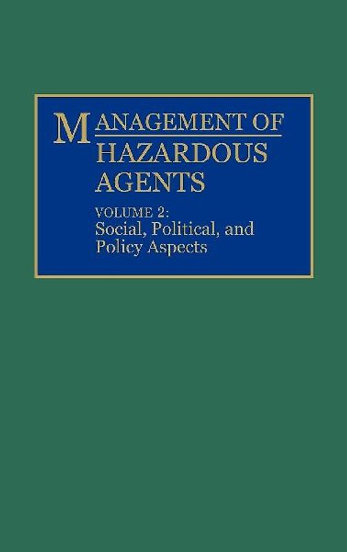 Management of Hazardous Agents