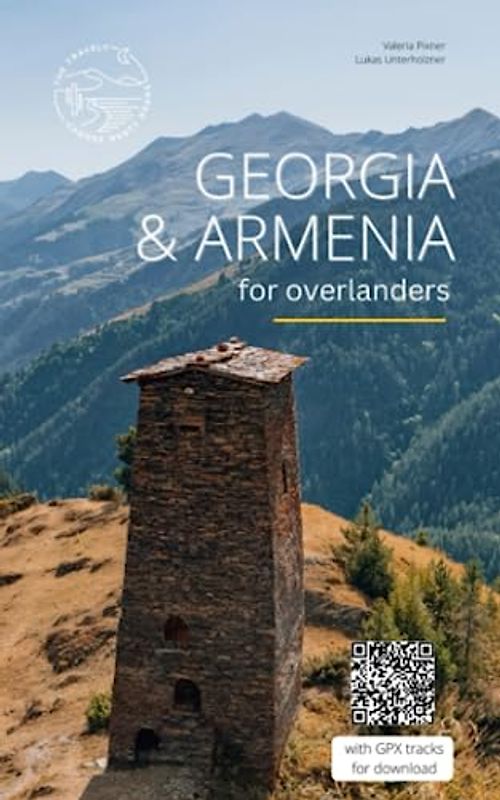 GEORGIA & ARMENIA: travel guide for overlanders