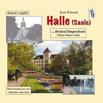 Halle (Saale)... dreimal hingeschaut (Three Time Look)