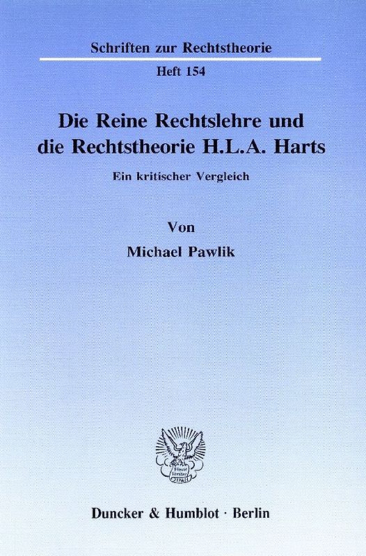 Die Reine Rechtslehre und die Rechtstheorie H. L. A. Harts.