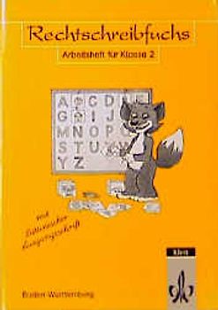 Rechtschreibfuchs - Mit reformierter Rechtschreibung und Zeichensetzung. Arbeitsheft für Klasse 2 mit Lateinischer Ausgangsschrift