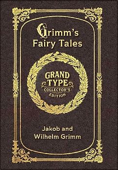 Large Print - Grimm's Fairy Tales - Grand Type Collector's Edition - Matte Hardcover with Dust Jacket