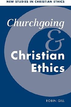 Churchgoing and Christian Ethics