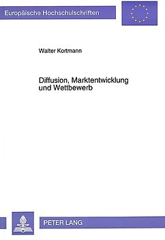 Diffusion, Marktentwicklung und Wettbewerb