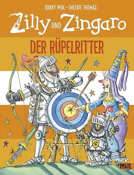 Zilly und Zingaro. Der Rüpelritter