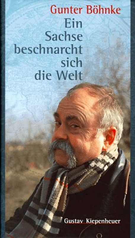 Ein Sachse beschnarcht sich die Welt