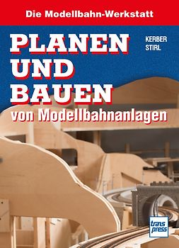 Planen und Bauen von Modellbahnanlagen