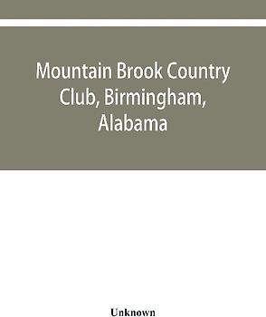 Mountain Brook Country Club, Birmingham, Alabama