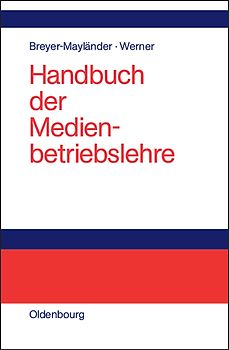 Handbuch der Medienbetriebslehre