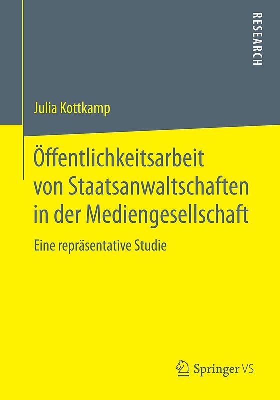 Öffentlichkeitsarbeit von Staatsanwaltschaften in der Mediengesellschaft