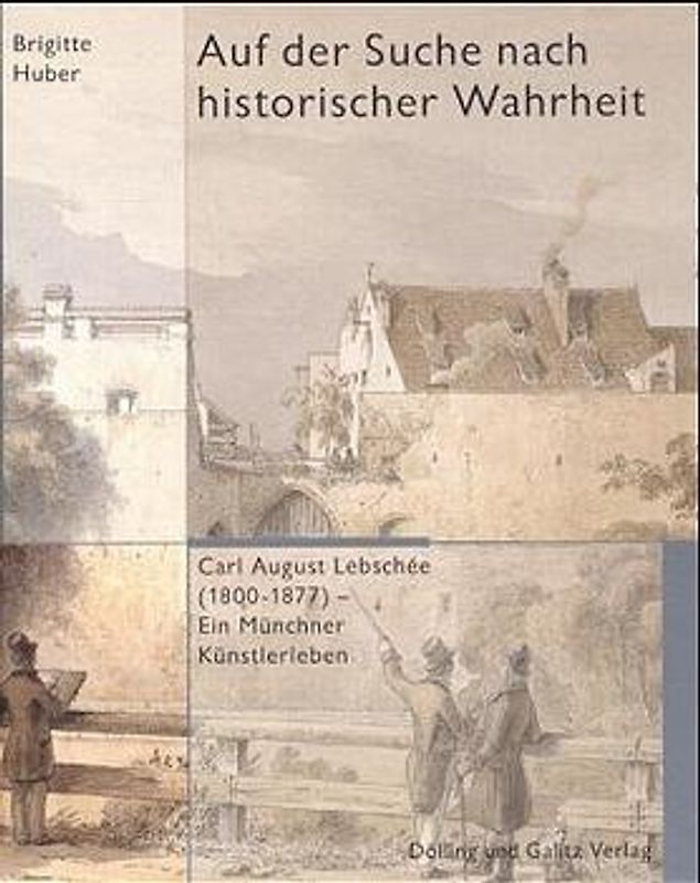 Auf der Suche nach historischer Wahrheit