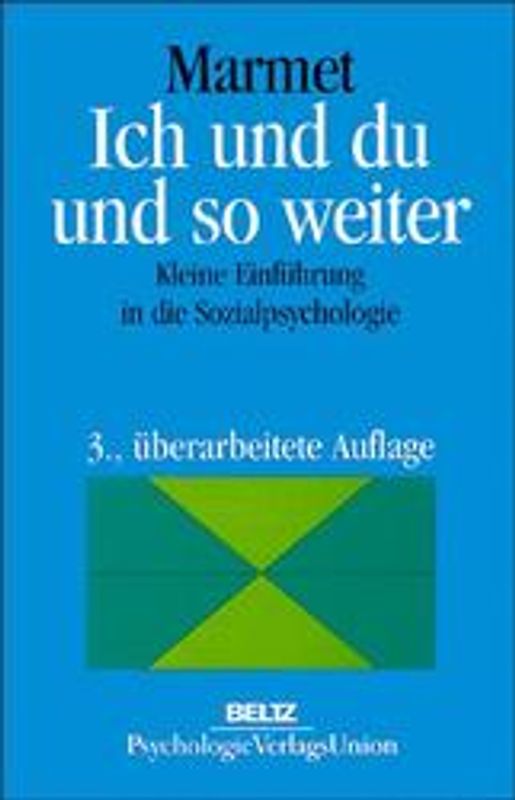 Ich und Du und so weiter. Kleine Einführung in die Sozialpsychologie