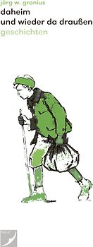 Daheim und wieder da draußen