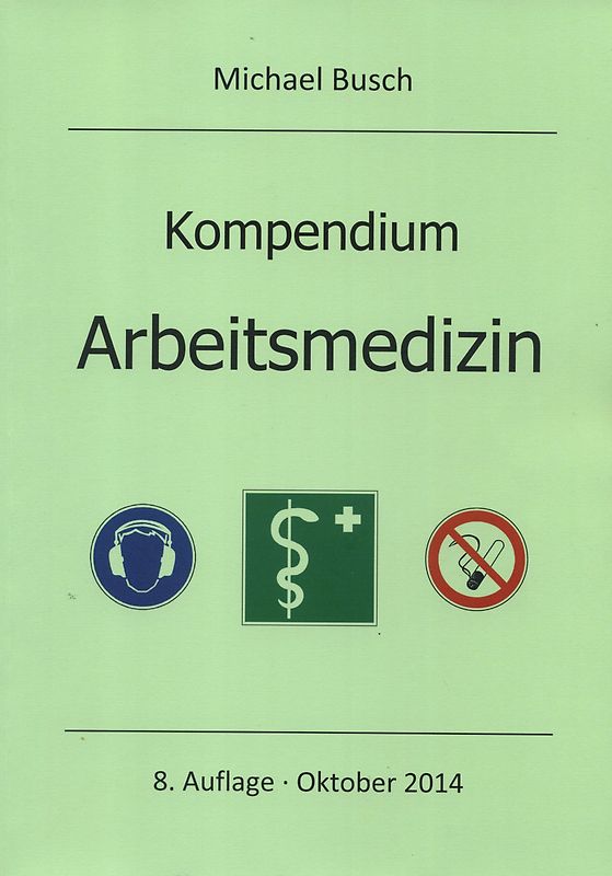 Kompendium Arbeitsmedizin