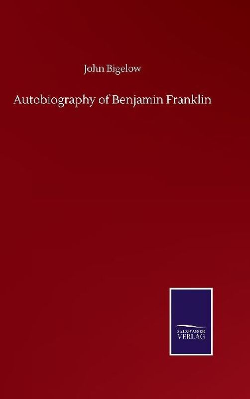 Autobiography of Benjamin Franklin