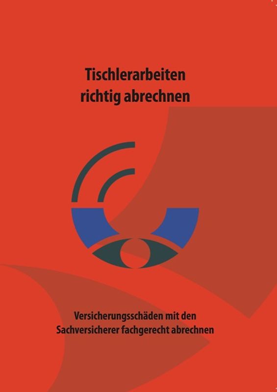 Tischlerarbeiten richtig abrechnen