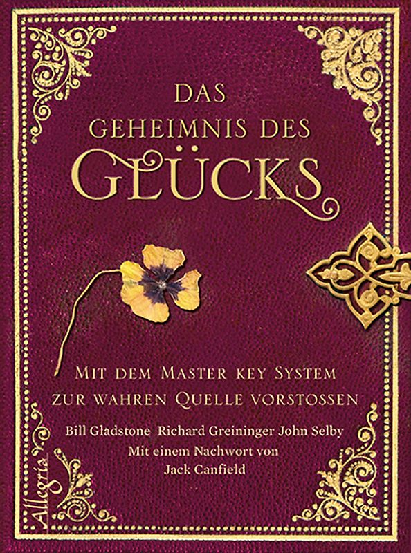Das Geheimnis des Glücks