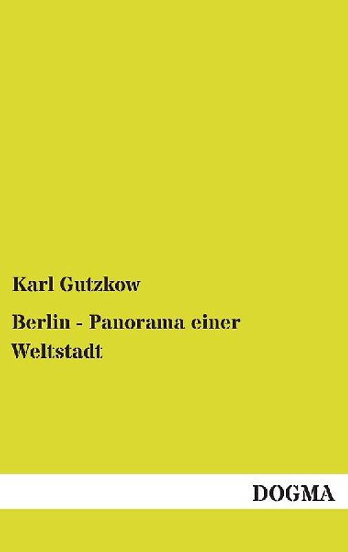 Berlin - Panorama einer Weltstadt