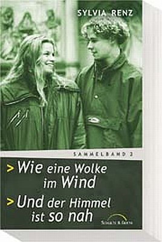 Wie eine Wolke im Wind /Und der Himmel ist so nah. Sammelband 2