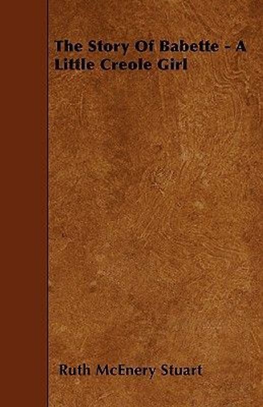 The Story Of Babette - A Little Creole Girl