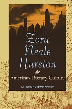 Zora Neale Hurston and American Literary Culture
