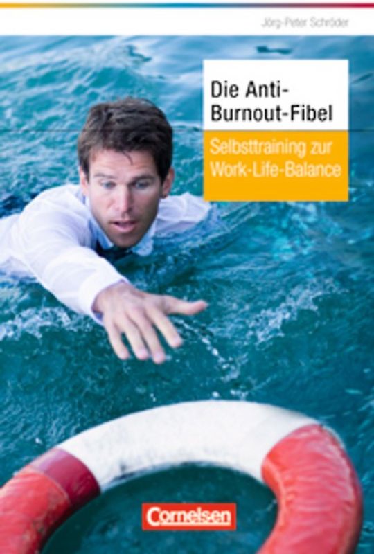 Persönlicher Erfolg / Die Anti-Burn-out-Fibel