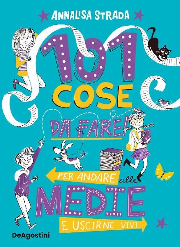 101 cose da fare per andare alle medie e uscirne vivi