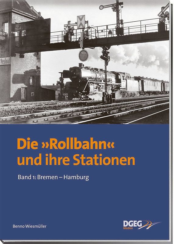Die Rollbahn und ihre Stationen, Band 1