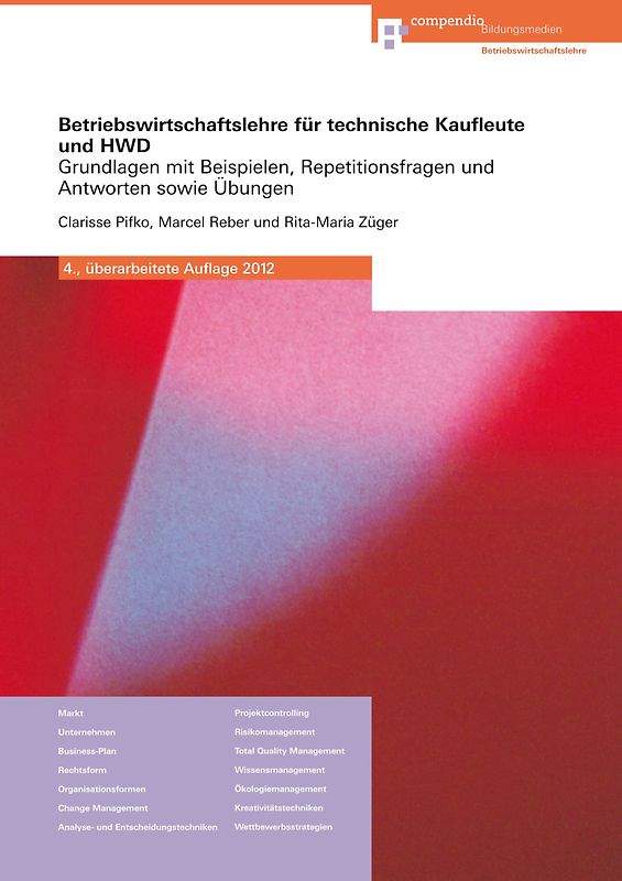 Betriebswirtschaftslehre für technische Kaufleute und HWD