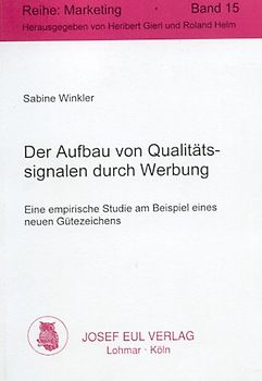 Der Aufbau von Qualitätssignalen durch Werbung