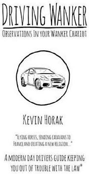 Driving Wanker - Observations in Your Wanker Chariot