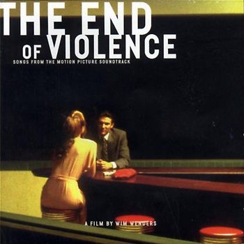 The End of Violence Songs from [Soundtrack]