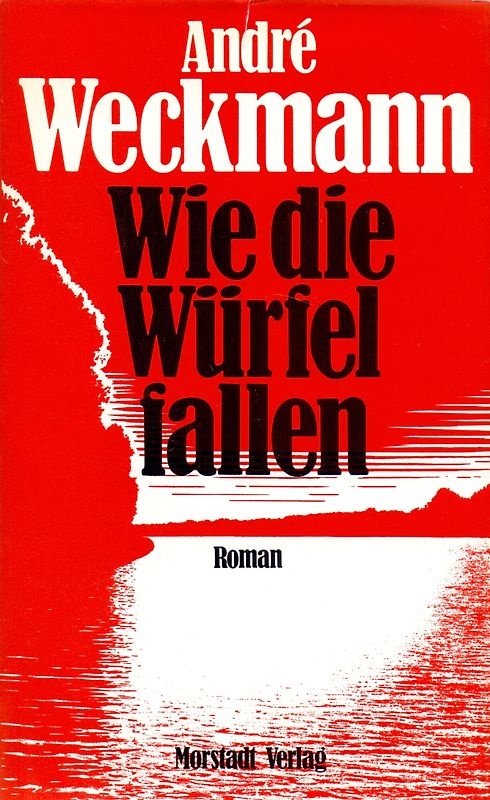 Wie die Würfel fallen. Roman aus dem Elsass