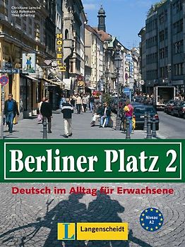 Berliner Platz, Band 2 - Lehr- und Arbeitsbuch 2