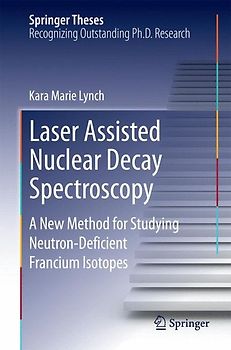 Laser Assisted Nuclear Decay Spectroscopy
