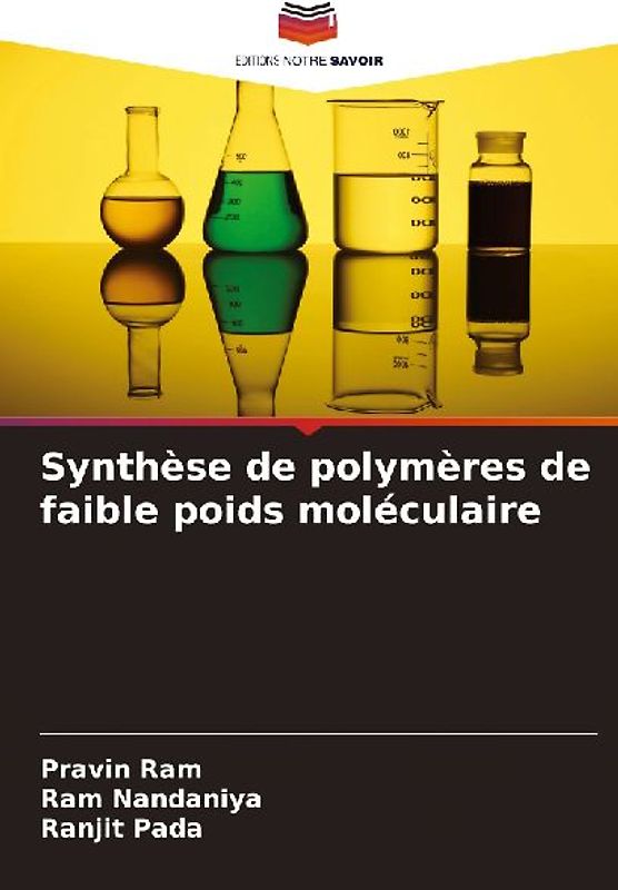 Synthèse de polymères de faible poids moléculaire