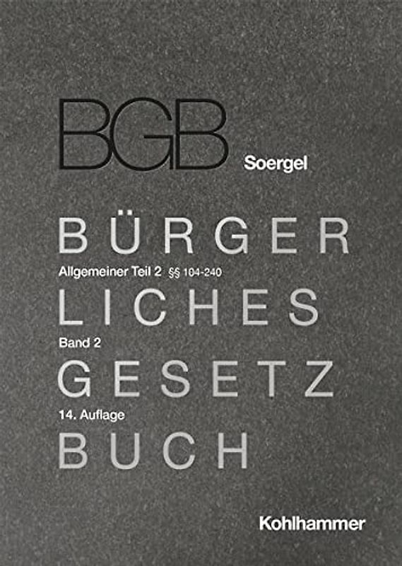 Kommentar zum Bürgerlichen Gesetzbuch mit Einführungsgesetz und Nebengesetzen (BGB) (Soergel)