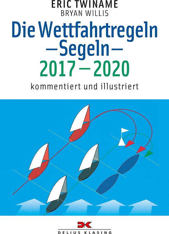 Die Wettfahrtregeln Segeln 2017 bis 2020
