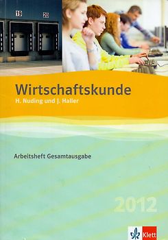 Wirtschaftskunde 2016 / Arbeitsheft Gesamtausgabe