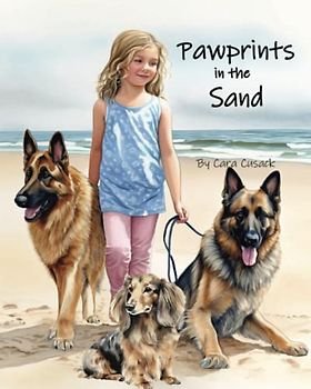 Pawprints in the Sand: a children's dog book, a girl and her dogs set out on a beach adventure!