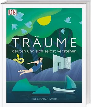 Träume deuten und sich selbst verstehen