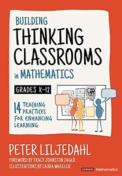 Building Thinking Classrooms in Mathematics, Grades K-12