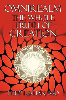 Omnirealm, the Whole Truth of Creation