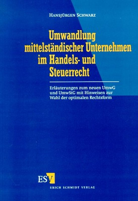 Umwandlung mittelständischer Unternehmen im Handels- und Steuerrecht